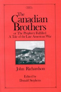 Canadian Brothers or the Prophecy Fulfilled