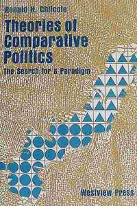 Theories of Comparative Politics: The Search for a Paradigm