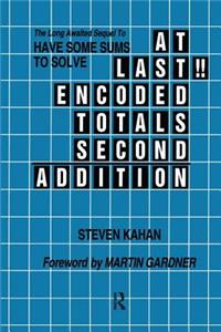 At Last!! Encoded Totals Second Addition