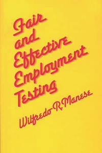 Fair and Effective Employment Testing