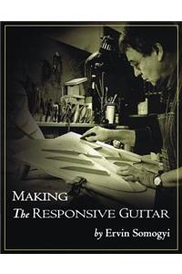 Making the Responsive Guitar