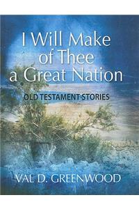 I Will Make of Thee a Great Nation