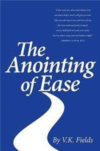 Anointing of Ease