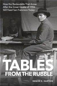 Tables From the Rubble