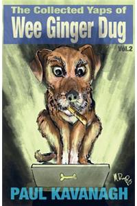 The Collected Yaps Of The Wee Ginger Dug Volume 2