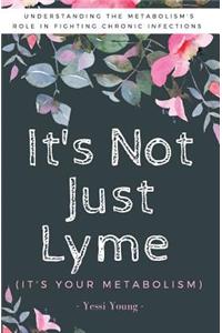 It's Not Just Lyme