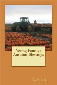Young Family's Autumn Blessings