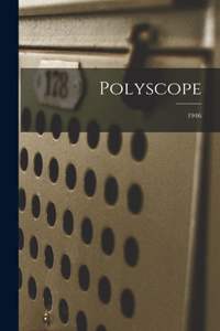 Polyscope; 1946