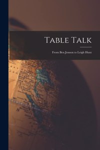 Table Talk