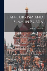 Pan-Turkism and Islam in Russia