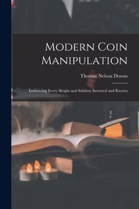 Modern Coin Manipulation