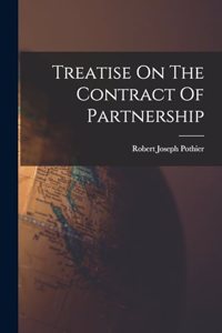 Treatise On The Contract Of Partnership