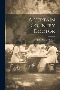 Certain Country Doctor