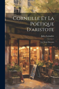 Corneille Et La Poétique D'aristote