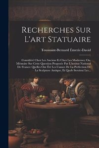 Recherches Sur L'art Statuaire