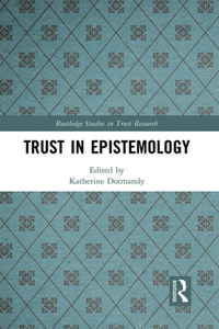 Trust in Epistemology