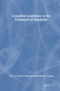 Comorbid Conditions in the Treatment of Headache