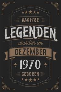 Wahre Legenden wurden im Dezember 1970 geboren