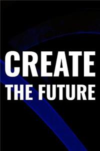 Create The Future