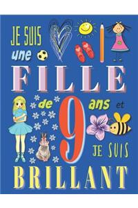 Je suis une fille de 9 ans et je suis brillant
