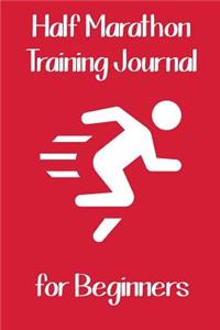 Half Marathon Training Journal for Beginners