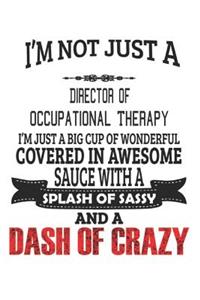 I'm Not Just A Director Of Occupational Therapy