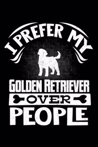 I Prefer My Golden Retriever Over People