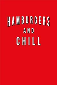 Hamburgers And Chill