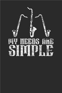 My Needs Are Simple