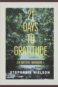 21 Days to Gratitude