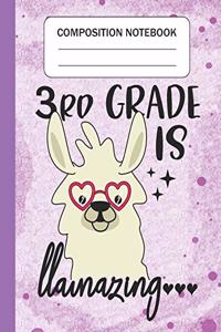 3rd Grade is Llamazing - Composition Notebook