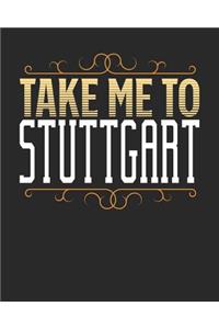 Take Me To Stuttgart