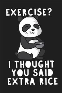 Exercise? I Thought You Said Extra Rice Funny Panda Animal