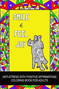 Smile & Feel Joy: Beautiful Couples Dancing Mandala Coloring Book for Adults, Color Therapy with Positive Affirmations, Relieve Stress & Anxiety Coloring Pages