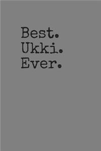 Best Ukki Ever