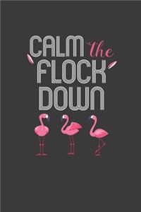 Calm The Flock Down