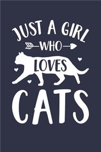 Cat Journal - Just A Girl Who Loves Cats Notebook - Gift for Cat Lovers