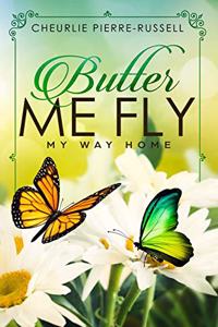 Butter Me Fly