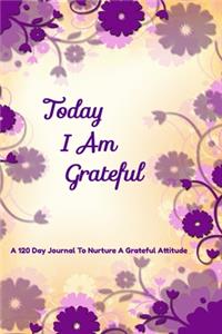 Today I Am Grateful