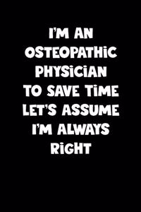 Osteopathic Physician Notebook - Osteopathic Physician Diary - Osteopathic Physician Journal - Funny Gift for Osteopathic Physician