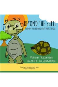 Beyond The Shell