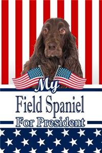 My Field Spaniel for President