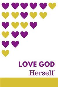 Love God Herself