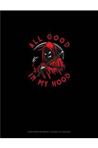 All Good in My Hood