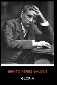 Benito P�rez Gald�s - Gloria