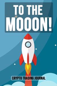To The Mooon!