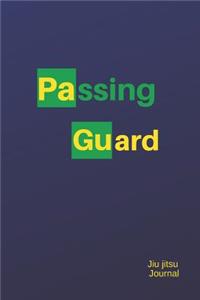 Passing Guard Jiu jitsu Journal