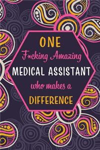 One F*cking Amazing Medical Assistant Who Makes A Difference