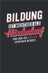 Bildung ist wichtiger als Hürdenlauf