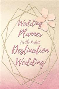Wedding Planner for the Perfect Destination Wedding